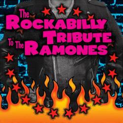 The Ramones : The Rockabilly Tribute to the Ramones